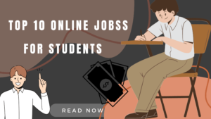 Read more about the article Top 10 Online Jobs for Students to Earn Money from Home